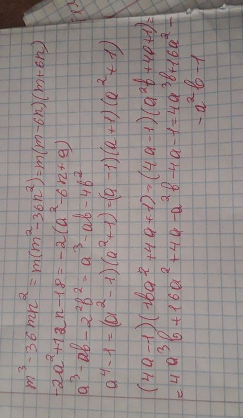 M³-36mn² -2a²+12n-18 a³-ab-2²b2² a⁴-1 (4a-1)(1ba²+4a+1)