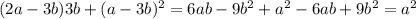 (2a-3b)3b+(a-3b)^2=6ab-9b^2+a^2-6ab+9b^2=a^2