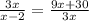 \frac{3x}{x-2}= \frac{9x+30}{3x}