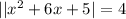 ||x^2+6x+5|=4