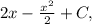 2x-\frac{x^2}{2}+C,