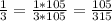 \frac{1}{3} = \frac{1*105}{3* 105} = \frac{105}{315}