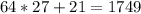 64*27+21=1749