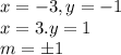 x=-3,y=-1\\&#10;x=3.y=1\\&#10; m = \pm 1