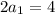 2a_{1}=4