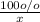 \frac{100o/o}{x}