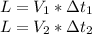 L=V_1*\Delta t_1\\&#10;L=V_2*\Delta t_2\\