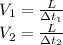 V_1=\frac{L}{\Delta t_1}\\&#10;V_2=\frac{L}{\Delta t_2}