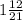 1\frac{12}{21}