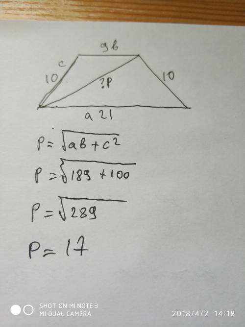 Основания равнобедренной трапеции равны 9 и 21, боковая сторона равна 10. найдите длину диагонали тр