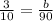 \frac{3}{10}=\frac{b}{90}