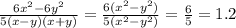 \frac{6x^2-6y^2}{5(x-y)(x+y)} = \frac{6(x^2-y^2)}{5(x^2-y^2)} = \frac{6}{5} =1.2