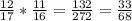 \frac{12}{17} * \frac{11}{16} = \frac{132}{272} = \frac{33}{68}