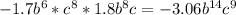 -1.7b^6*c^8*1.8b^8c =-3.06 b^{14} c^9