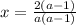 x = \frac{2(a - 1)}{a(a - 1)}