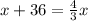 x+36=\frac{4}{3}x