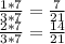 \frac{1*7}{3*7}=\frac{7}{21} \\ \frac{2*7}{3*7}=\frac{14}{21}