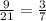 \frac{9}{21}=\frac{3}{7}