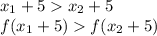 x_1+5x_2+5\\f(x_1+5)f(x_2+5)