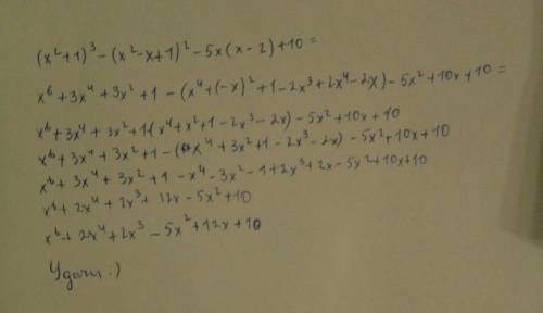 (x^2+1)^3-3 (x^2-x+1)^2-5x (x-2)+10