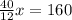 \frac{40}{12} x=160