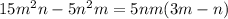 15 {m}^{2} n - 5 {n}^{2} m = 5nm(3m - n)