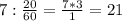 7: \frac{20}{60} = \frac{7*3}{1} =21