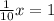 \frac{1}{10} x= 1