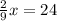 \frac{2}{9}x=24