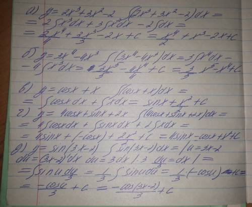 Найти первообразные функций а) y=2x^3+3x^2-2 б) y=3x^4 - 4x^3 в) y=cos x + x г) y=4*cos x + sin x +