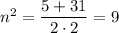 n^2= \dfrac{5+31}{2\cdot 2}=9