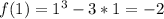 f(1)=1^3-3*1=-2\\