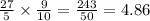 \frac{27}{5} \times \frac{9}{10} = \frac{243}{50} = 4.86