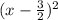 (x-\frac{3}{2})^2