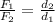 \frac{F_1}{F_2}= \frac{d_2}{d_1}