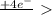 \frac{+4e^{-} }{}\ \textgreater \