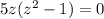 5z(z^{2}-1)=0