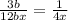 \frac{3b}{12bx}= \frac{1}{4x}