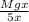 \frac{Mgx}{5x}