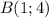 B(1;4)