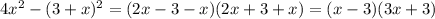 4x^2-(3+x)^2=(2x-3-x)(2x+3+x)=(x-3)(3x+3)