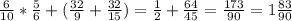 \frac{6}{10}* \frac{5}{6}+( \frac{32}{9} + \frac{32}{15} ) = \frac{1}{2} + \frac{64}{45} =\frac{173}{90} = 1 \frac{83}{90}