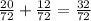 \frac{20}{72}+\frac{12}{72}=\frac{32}{72}