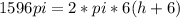 1596pi=2*pi*6(h+6)