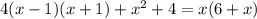 4(x-1)(x+1)+ x^2+4= x(6+x)