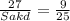 \frac{27}{Sakd} = \frac{9}{25}