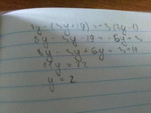 1) решите уравнение: 8у - (3у+19)= -3 (2у-1) 2) -3а в 7 степени b в квадрате * (5а в третьей степени