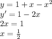 y=1+x-x^2 \\ y'=1-2x \\ 2x=1 \\ x= \frac{1}{2}