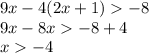 9x - 4(2x + 1) - 8 \\ 9x - 8x - 8 + 4 \\ x - 4