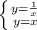 \left \{ {{y= \frac{1}{x} } \atop {y=x}} \right.